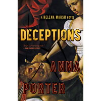 Deceptions: A Helena Marsh Novel /ECW PR/Anna Porter